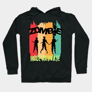 Zombie Mode Activate Hoodie